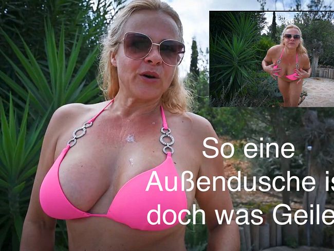 So eine Außendusche ist doch was Geiles