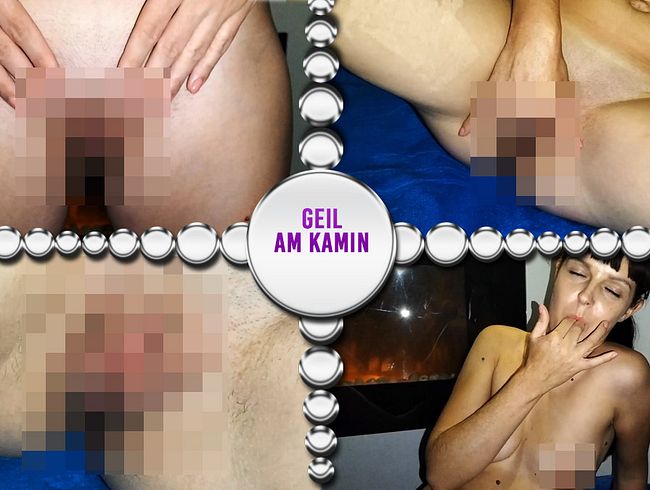Geil am Kamin
