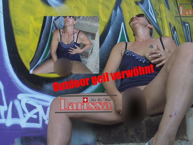 Outdoor geil verwöhnt!