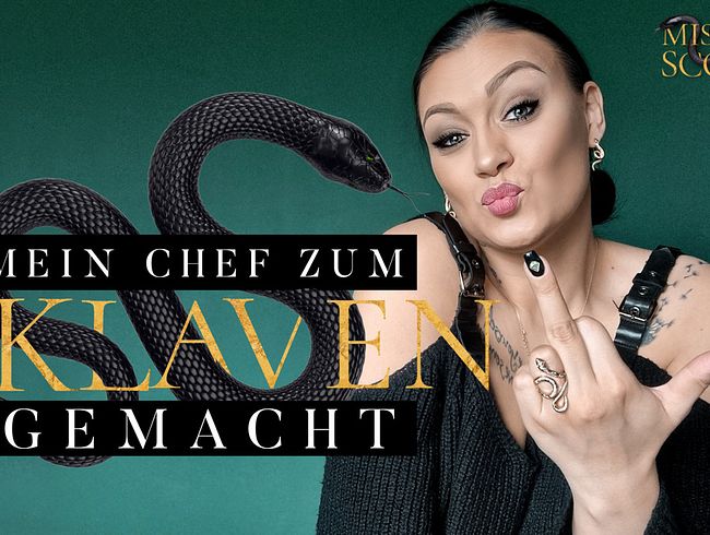 MEIN CHEF ZUM skla*EN GEMACHT